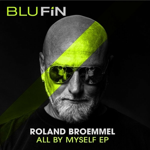 Roland Broemmel - All by Myself EP [BF349]